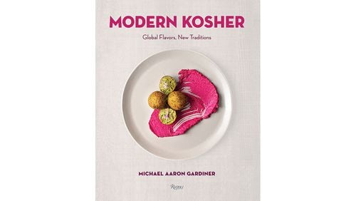 "Modern Kosher: Global Flavors, New Traditions" by Michael Aaron Gardiner (Rizzoli, $40)