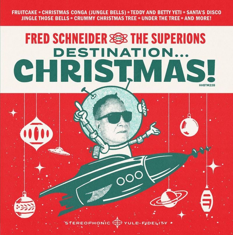 The album cover art for Fred Schneider and the Superions' 2023 release “Destination...Christmas!” was designed by Scott Sugiucci 
(Courtesy of HHBTM Records)