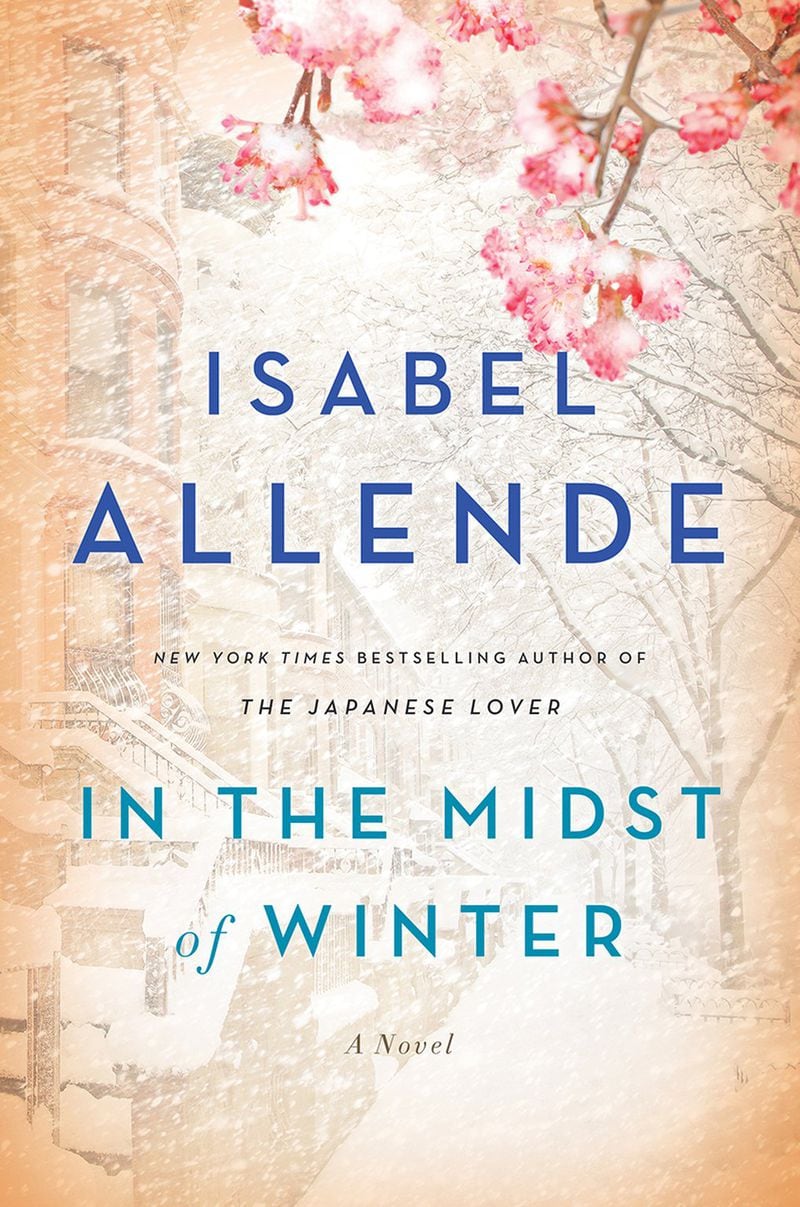 Isabel Allende’s “In the Midst of Winter” follows three characters who are thrown together and embark on a mission during a massive snowstorm. CONTRIBUTED