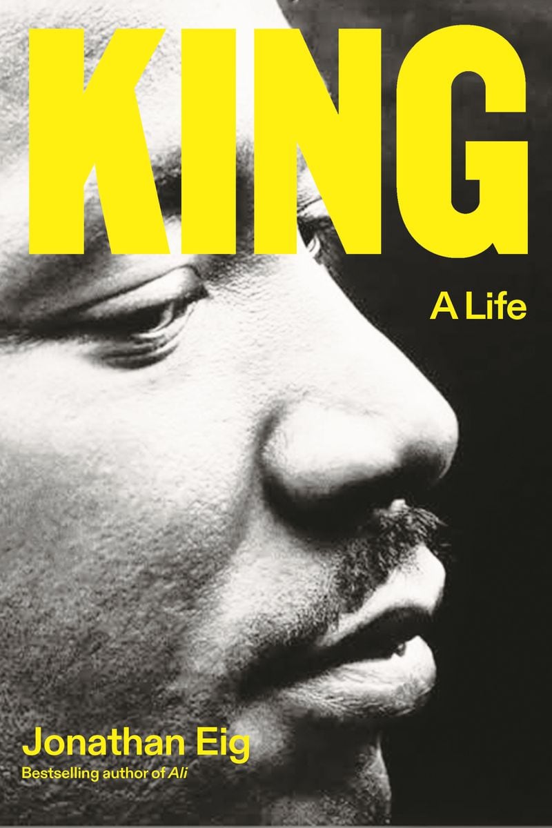 "King: A Life," a new biography of Martin Luther King Jr., offers an intimate portrait of the civil rights icon. Its publication date is May 16.