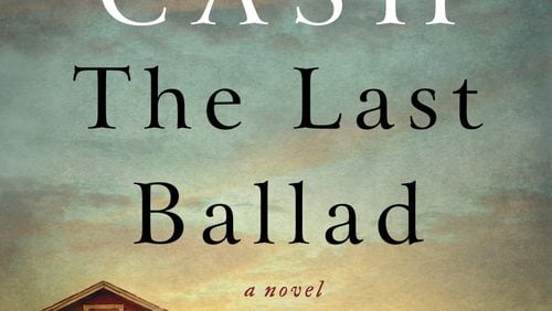 “The Last Ballad,” by Wiley Cash.