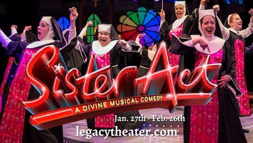 A Broadway musical comedy, "Sister Act" will be coming to Legacy Theater in Tyrone from Jan. 27 through Feb. 26. (Courtesy of Legacy Theater)