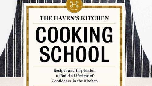 “The Haven’s Kitchen Cooking School” by Alison Cayne