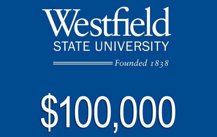 Westfield State: $100,000
