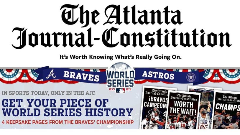 As a treat to our subscribers, Sunday’s newspaper will contain four keepsake pages – the front page that read CHAMPS! The front page that read IT’S OURS! And the front pages from the collectible editions we distributed outside the stadium after the Braves’ victory. (One is English, the other is in Spanish.)