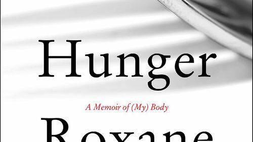 “Hunger: A Memoir of (My) Body,” by Roxane Gay