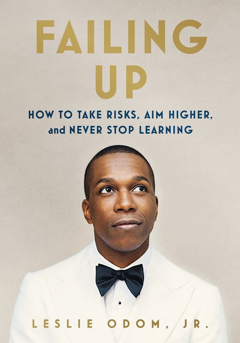 In his first book, “Failing Up,” actor Leslie Odom Jr. talks about his life, but each chapter ends with a lesson learned and an invitation for the reader to apply it to his or her own life. CONTRIBUTED
