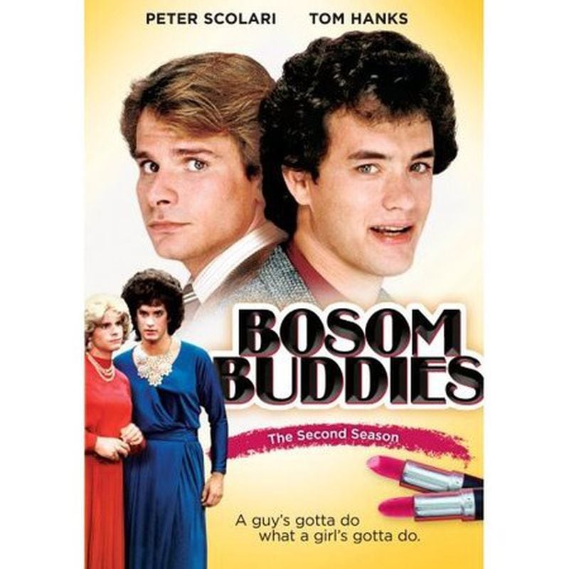Oscar-winning actor Tom Hanks got his big break starring opposite Peter Scolari in "Bosom Buddies." It was an early 1980s sitcom about two men who customarily posed as women to advance their careers.