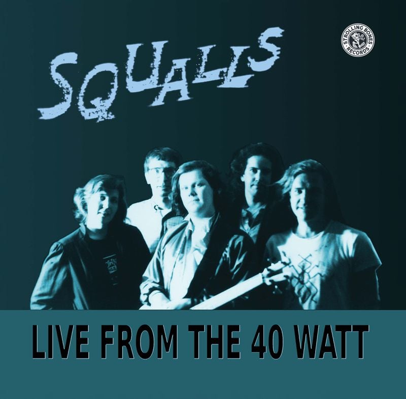 The newly released live album from Athens band the Squalls, "Live From the 40 Watt."