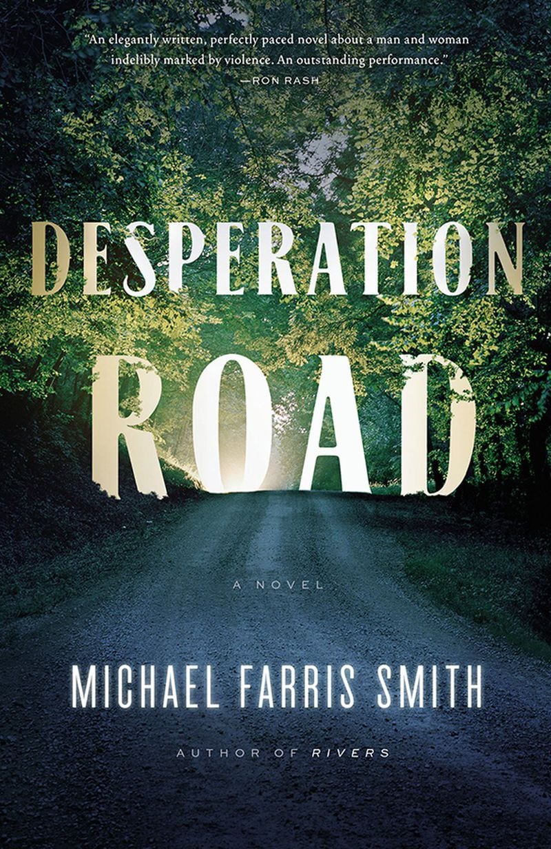 “Desperation Road” by Michael Farris Smith