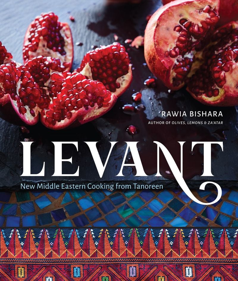 “Levant: New Middle Eastern Cooking From Tanoreen” by Rawia Bishara (Kyle Books, $34.95).