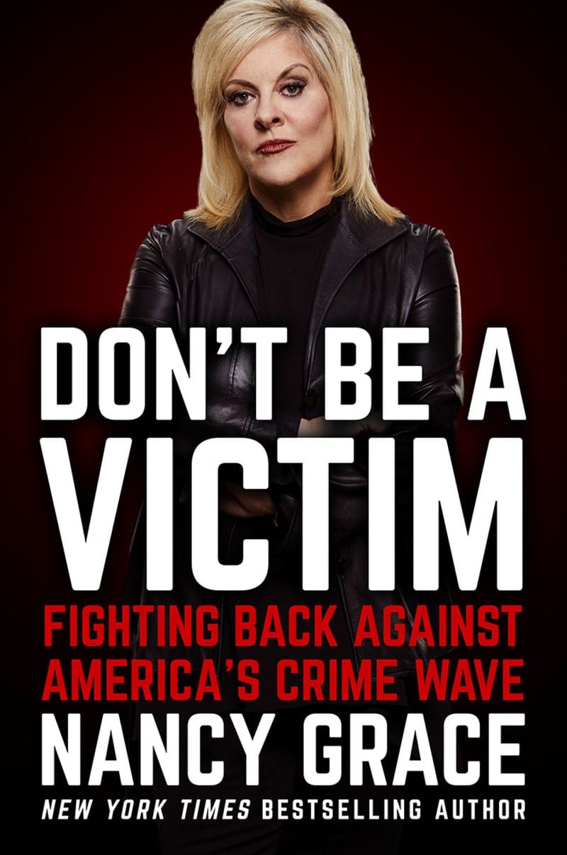 "Don't Be A Victim" by Nancy Grace.
