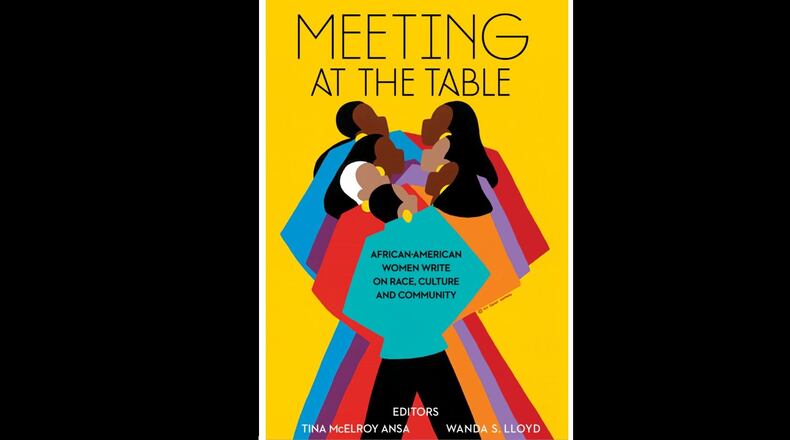 "Meeting at the Table" is a new anthology compromised of essays written by 14 leading Black women. CONTRIBUTED.