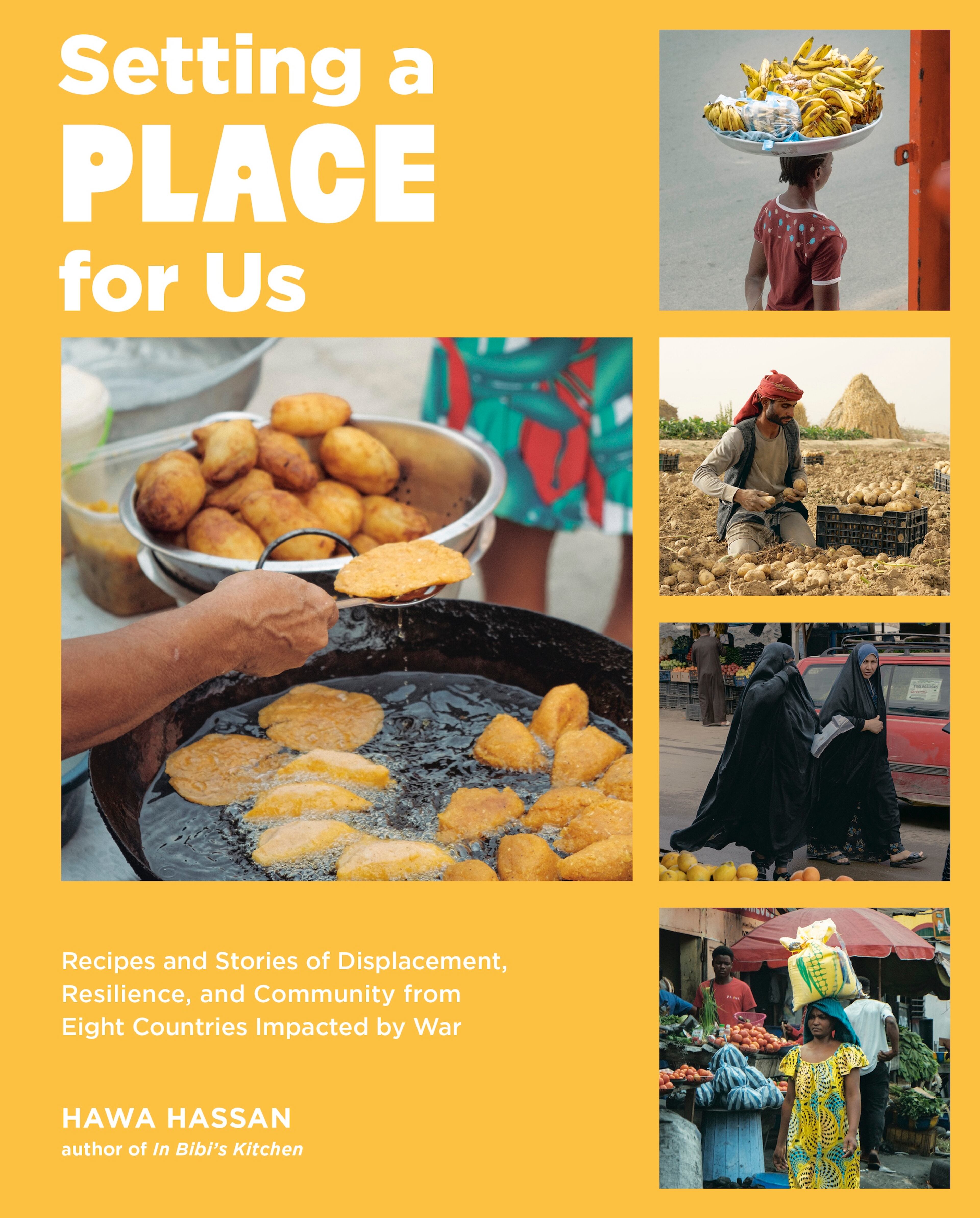 “Setting a Place for Us: Recipes and Stories of Displacement, Resilience, and Community from Eight Countries Impacted By War” by Hawa Hassan (Ten Speed Press, $37.99).