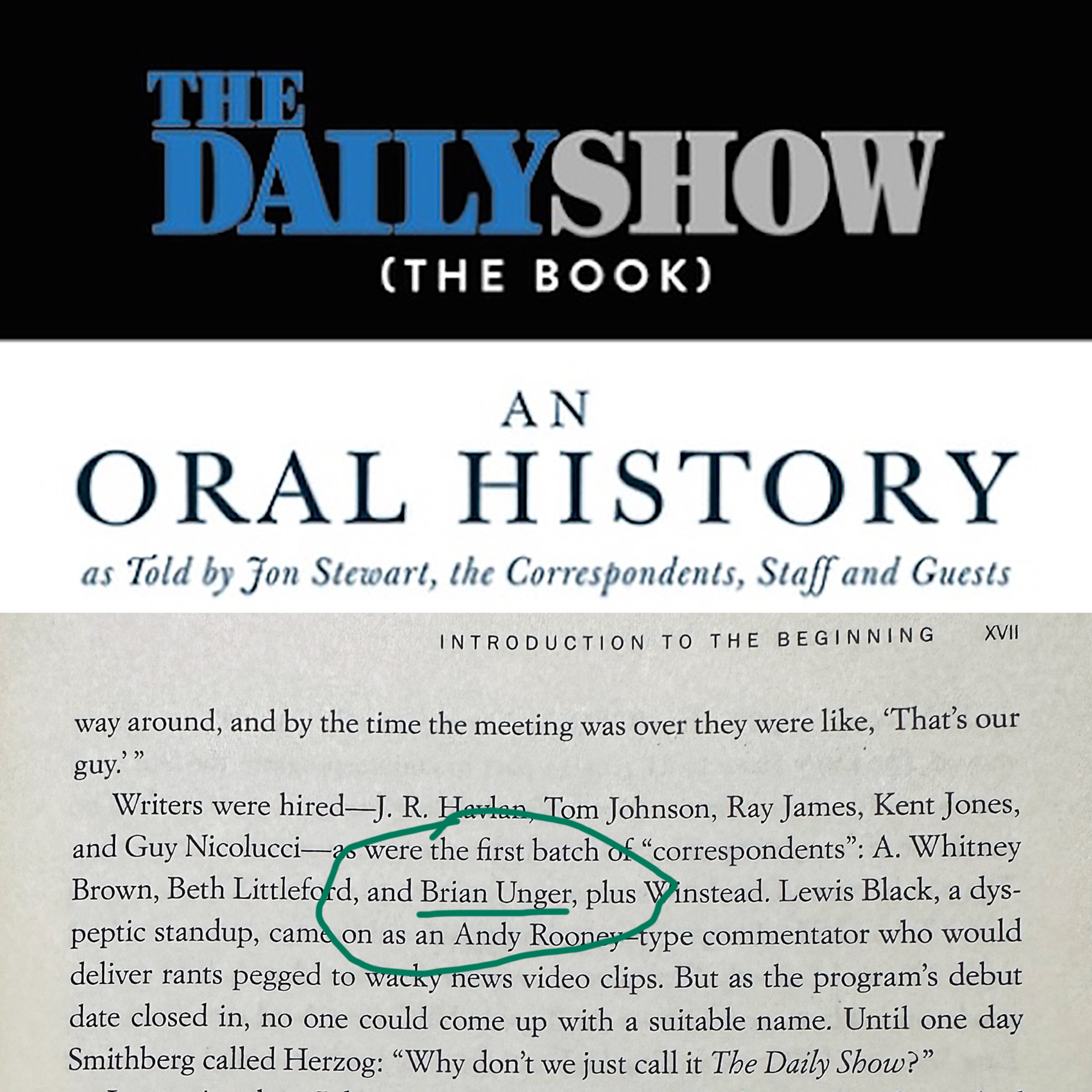 In a 2016 oral history about "The Daily Show," Brian Unger's contribution is reduced to a single passing reference in the introductory chapter. (Courtesy of Grand Central Publishing)
