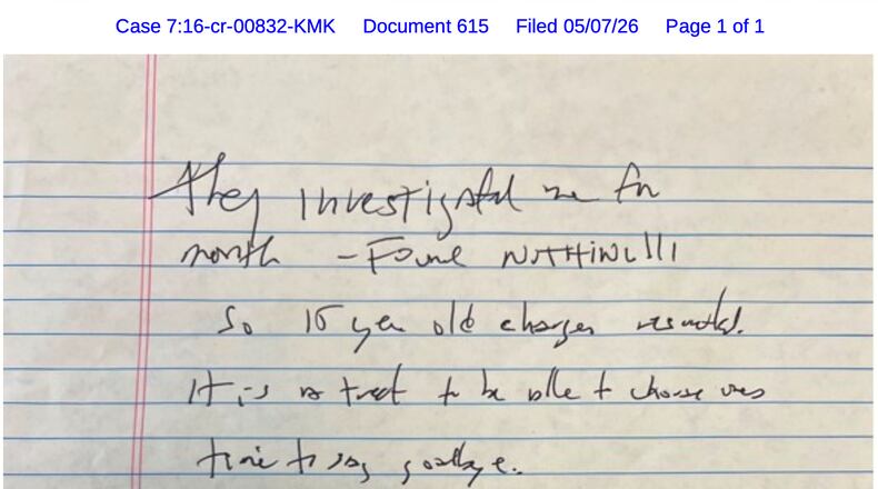 This document, released Thursday, May 7, 2026, by the U.S. District Court for the Southern District of New York, shows a note that Jeffrey Epstein’s former cellmate said he found after Epstein’s reported suicide attempt in July 2019. (U.S. District Court for the Southern District of New York via AP)