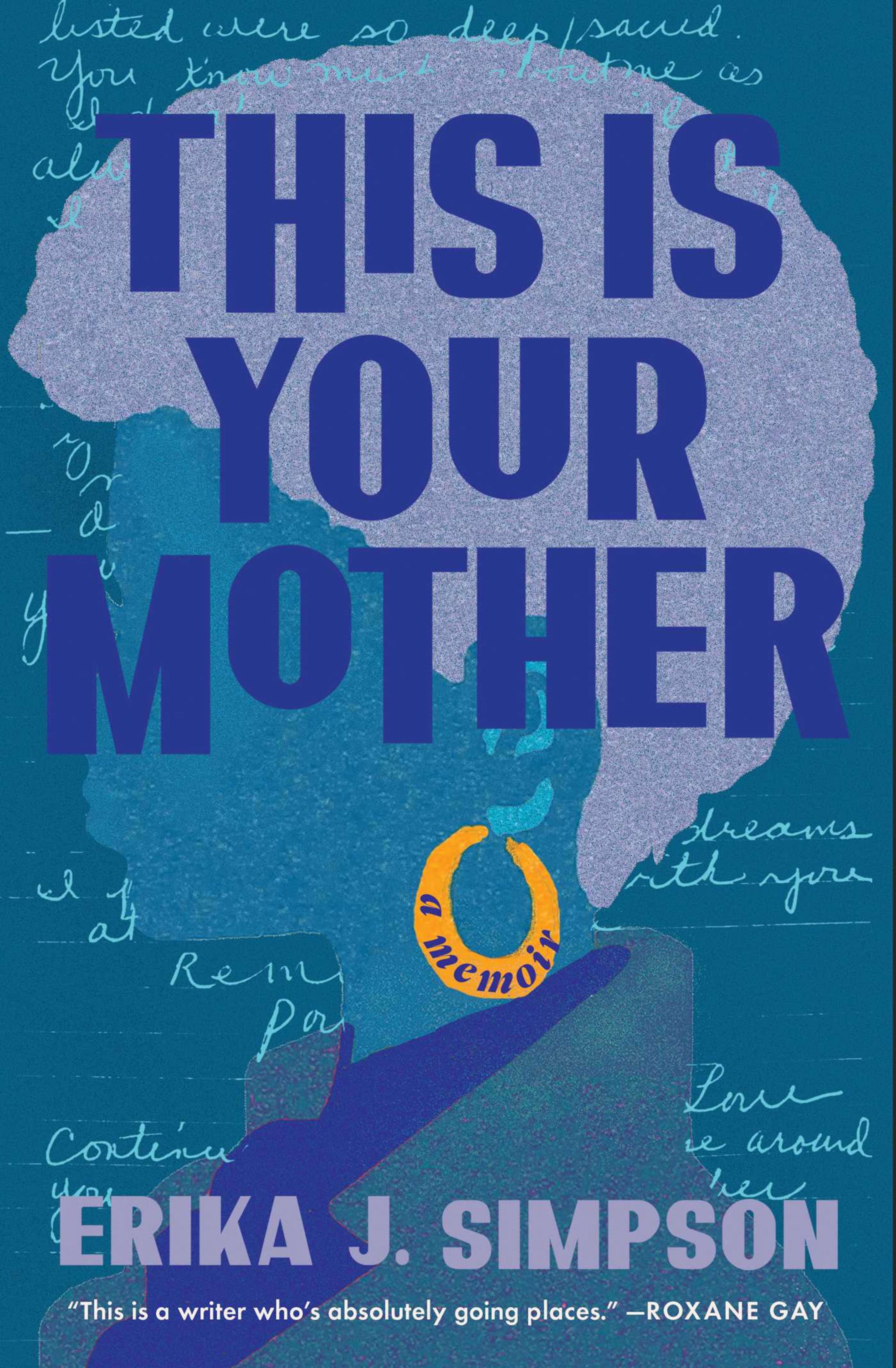 "This is Your Mother" by Erika J. Simpson.
(Courtesy of Scribner)