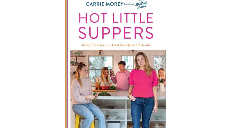 “Hot Little Suppers” by Carrie Morey (Harper Horizon, $34.99)
Courtesy of Angie Mosier