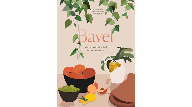 "Bavel: Modern Recipes Inspired by the Middle East" by Ori Menashe and Genevieve Gergis with Lesley Suter (Ten Speed, $40)