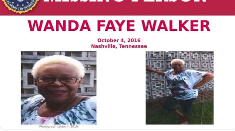 Wanda Faye Walker, who at the time was 60 years old, was last seen leaving her residence in Nashville, Tennessee, on Oct. 4, 2016.