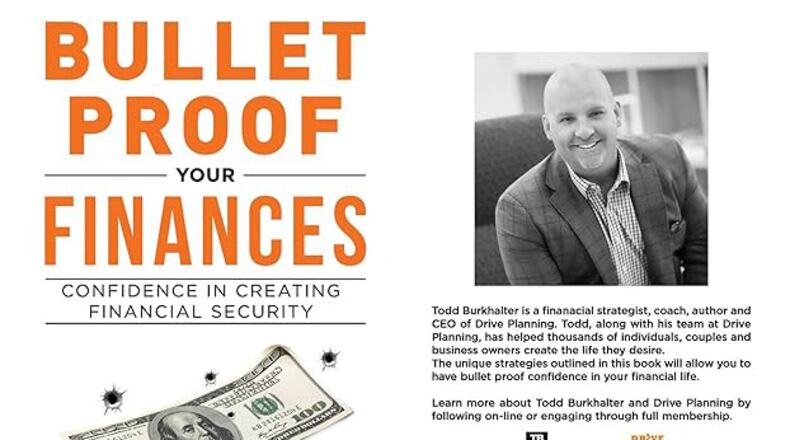 The front and back jacket covers for Todd Burkhalter's "Bulletproof Your Finances: Confidence in Creating Financial Security."