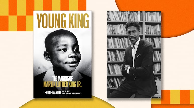 “Young King: The Making of Martin Luther King Jr.” and author Lerone Martin (Courtesy)