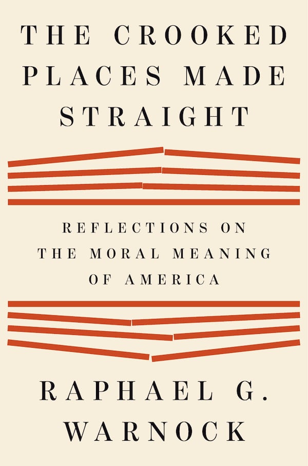 "The Crooked Places Made Straight" is the latest book by Georgia U.S. Sen. Raphael Warnock.