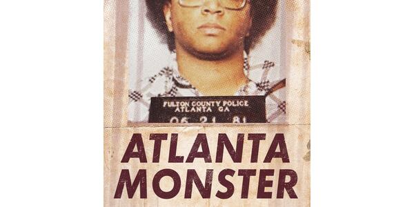 "Atlanta Monster," from the producers of "Up and Vanished," covers the Atlanta Missing and Murdered Children cases of 1979-1981.