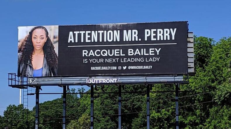 Actress Racquel Bailey really wanted to be in a Tyler Perry production. So last month, she rented two billboards near his studios in southwest Atlanta.