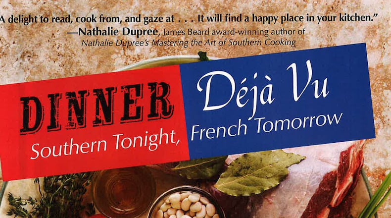 Dinner Deja Vu: Southern Tonight, French Tomorrow, by Jennifer Hill Booker