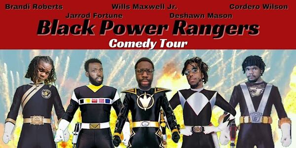 The Black Power Rangers Comedy Tour is making a stop at Front Porch Improv and featuring some of the brightest young Black comedians in the southeast for a night of big laughs.