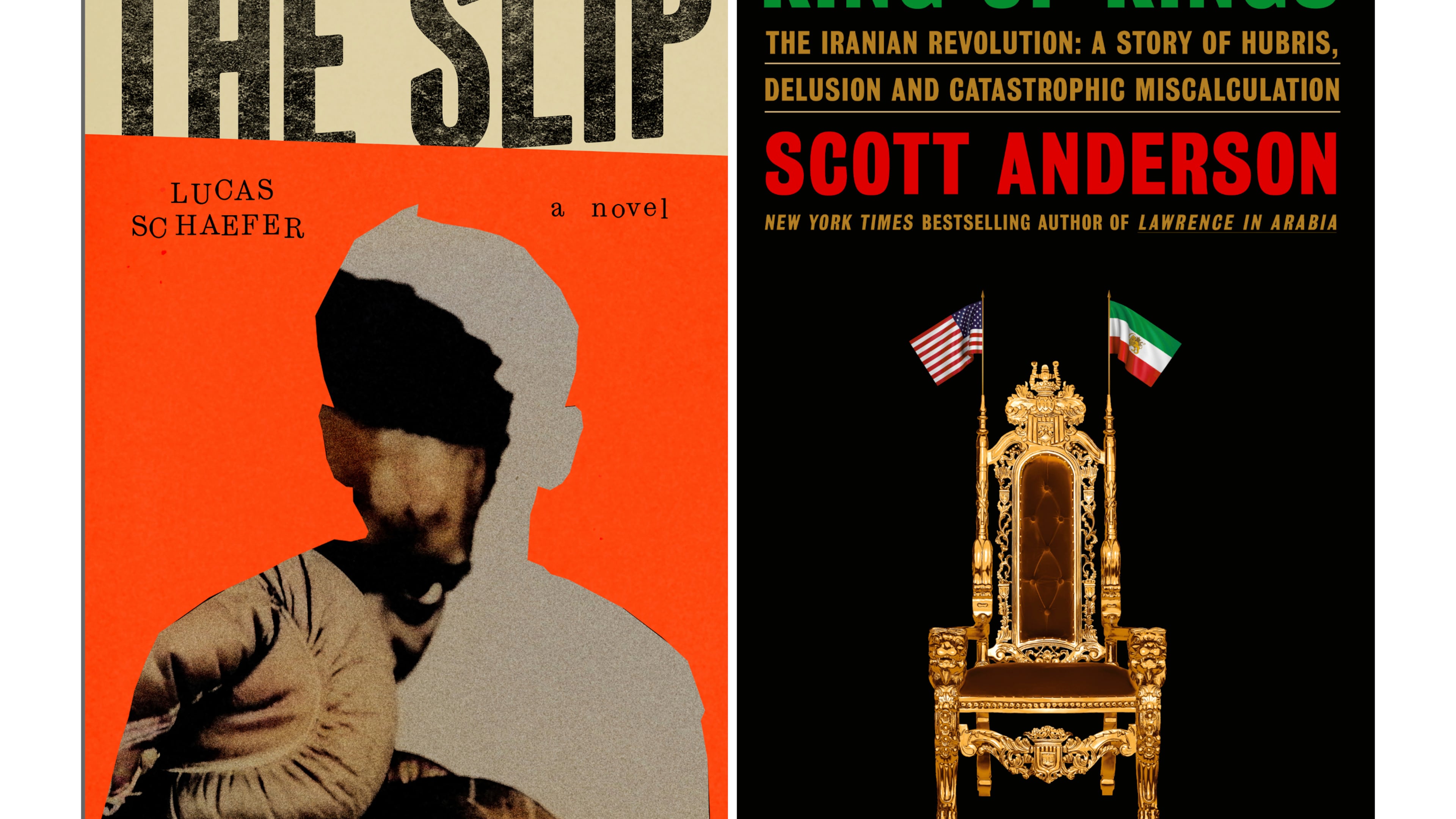 This combination of book cover images shows "The Slip" by Lucas Schaefer, left, and "King of Kings: The Iranian Revolution: A Story of Hubris, Delusion and Catastrophic Miscalculation" by Scott Anderson. (Simon & Schuster/Doubleday via AP)