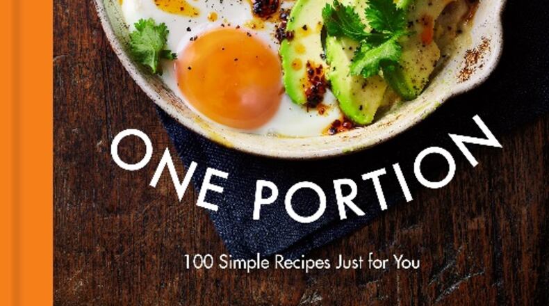 "One Pot: One Portion: 100 Simple Recipes Just for You” by Eleanor Wilkinson (Clarkson Potter, $28)