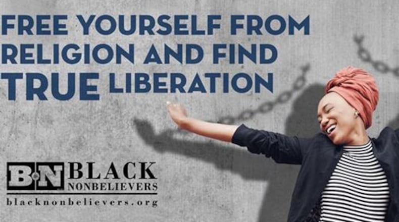 Black Nonbelievers, an Atlanta-based organization that supports Black atheists and those who are questioning religion, has launched a billboard campaign.
