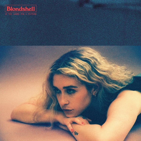 Blondshell's second album, "If You Asked for a Picture," was released on May 2 to positive critical reviews. (Courtesy of Partisan Records)