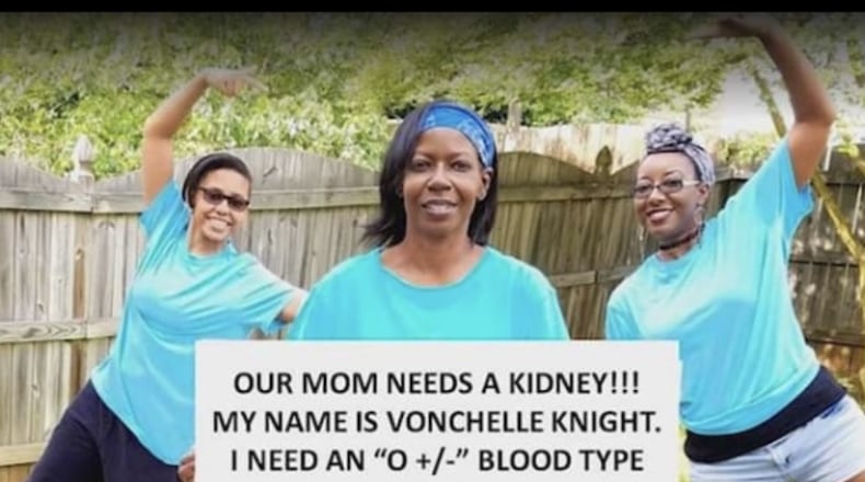 Vonchelle Knight's daughters, Caya Knight and Courtney Givner, shared this poster everywhere when their mother needed a kidney transplant, which is how her donor, Amanda Hayhurst, was found. Courtesy of Amanda Hayhurst