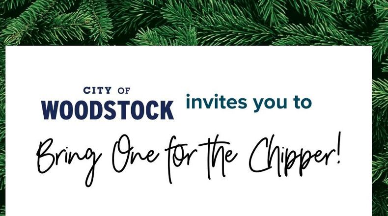 Through Jan. 20, Christmas trees may be dropped off for recycling at Olde Rope Mill Park, 690 Olde Rope Mill Park Road, Woodstock. (Courtesy of Woodstock)