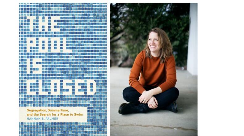 Hannah S. Palmer is the author of "The Pool Is Closed."
Courtesy of LSU Press