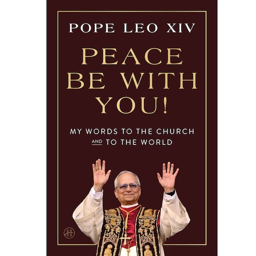 This book cover image released by HarperOne shows "Peace Be With You: My Words to the Church and to the World" by Pope Leo XIV. (HarperOne via AP)
