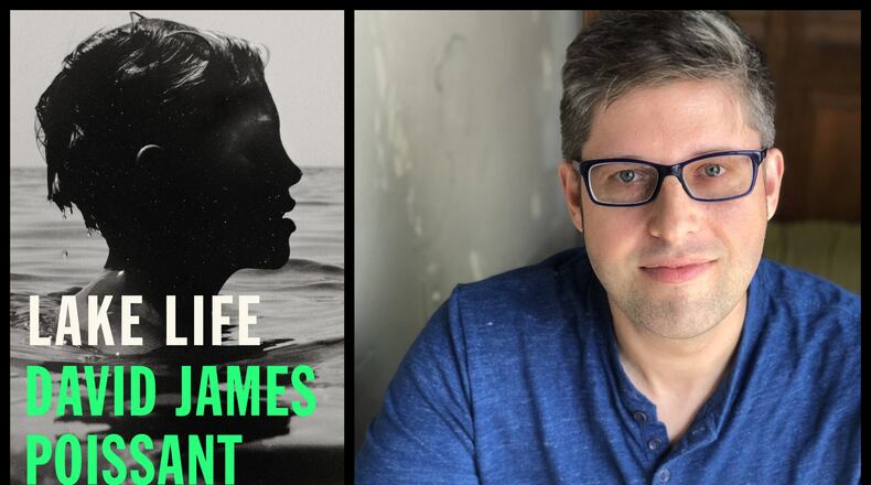 David James Poissant, author of “Lake Life.” Contributed by Simon and Schuster