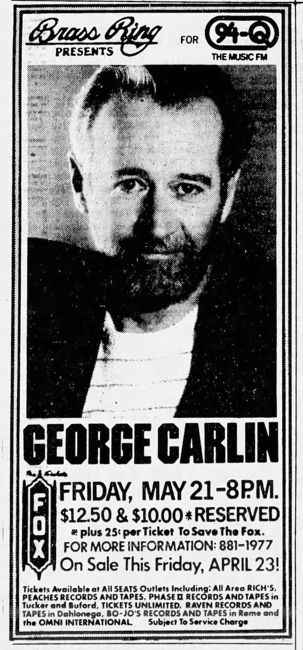An ad for George Carlin performing at the Fox in 1982 noting that 25 cents of each ticket sold goes to a special Save the Fox" capitalization fund. (Atlanta Journal ad)