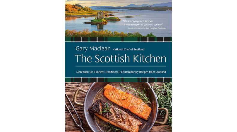 "The Scottish Kitchen" by Gary Maclean (Appetite by Random House, $30).