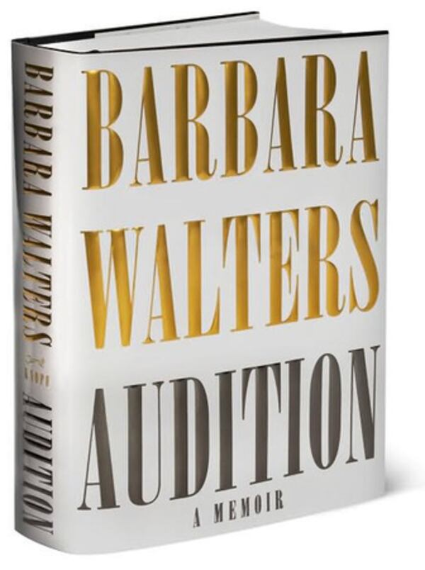 "Audition" by Barbara Walters (Knopf, May). The first female co-host of a network news program tells what it's like to make it in a man's world.