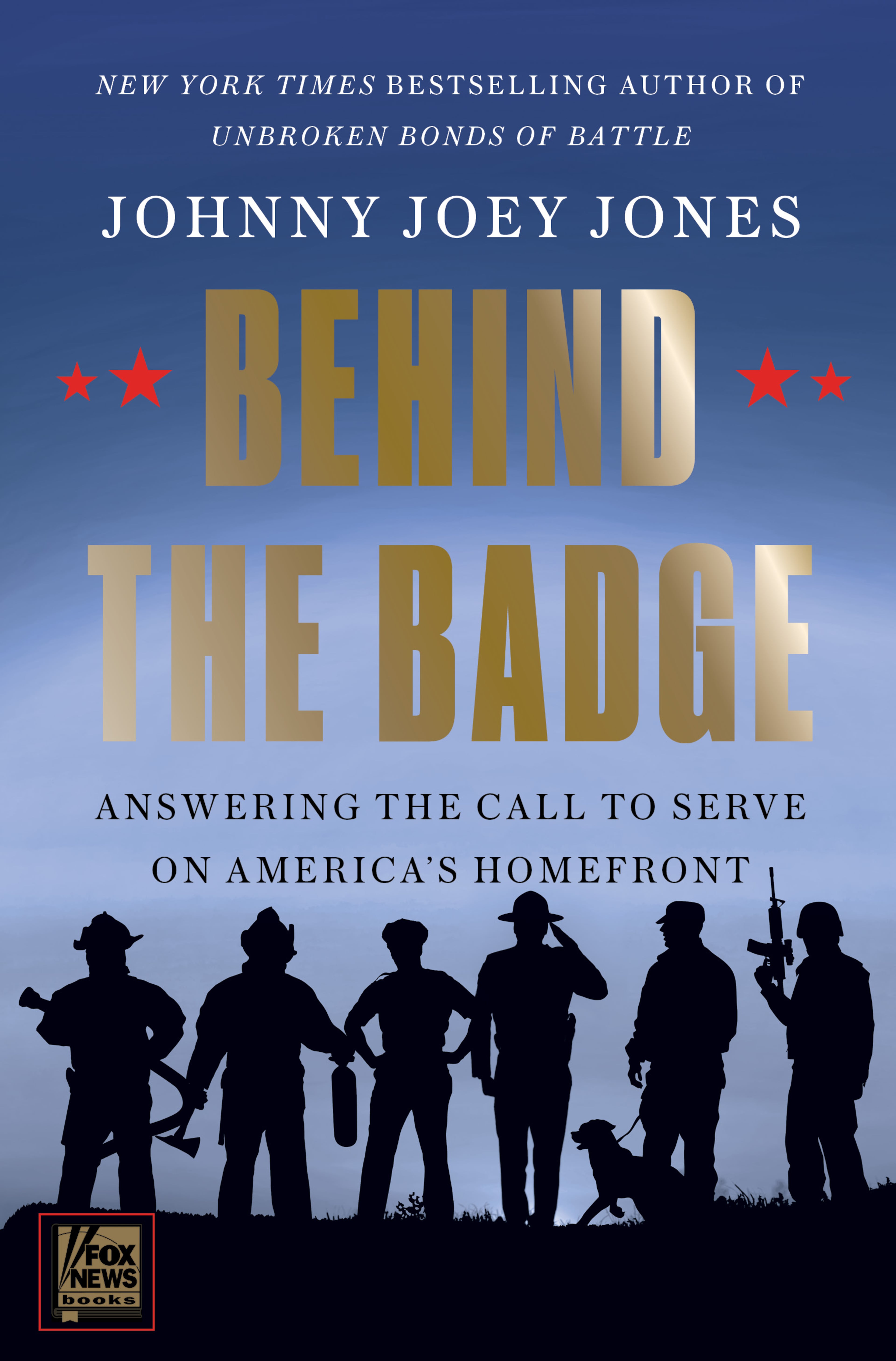 "Behind the Badge: Answering the Call to Serve on America's Homefront" by Johnny Joey Jones. (Courtesy photo)