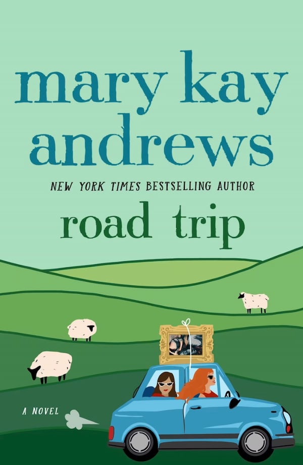 "Road Trip" by Mary Kay Andrews. (Courtesy of St. Martin's Press)