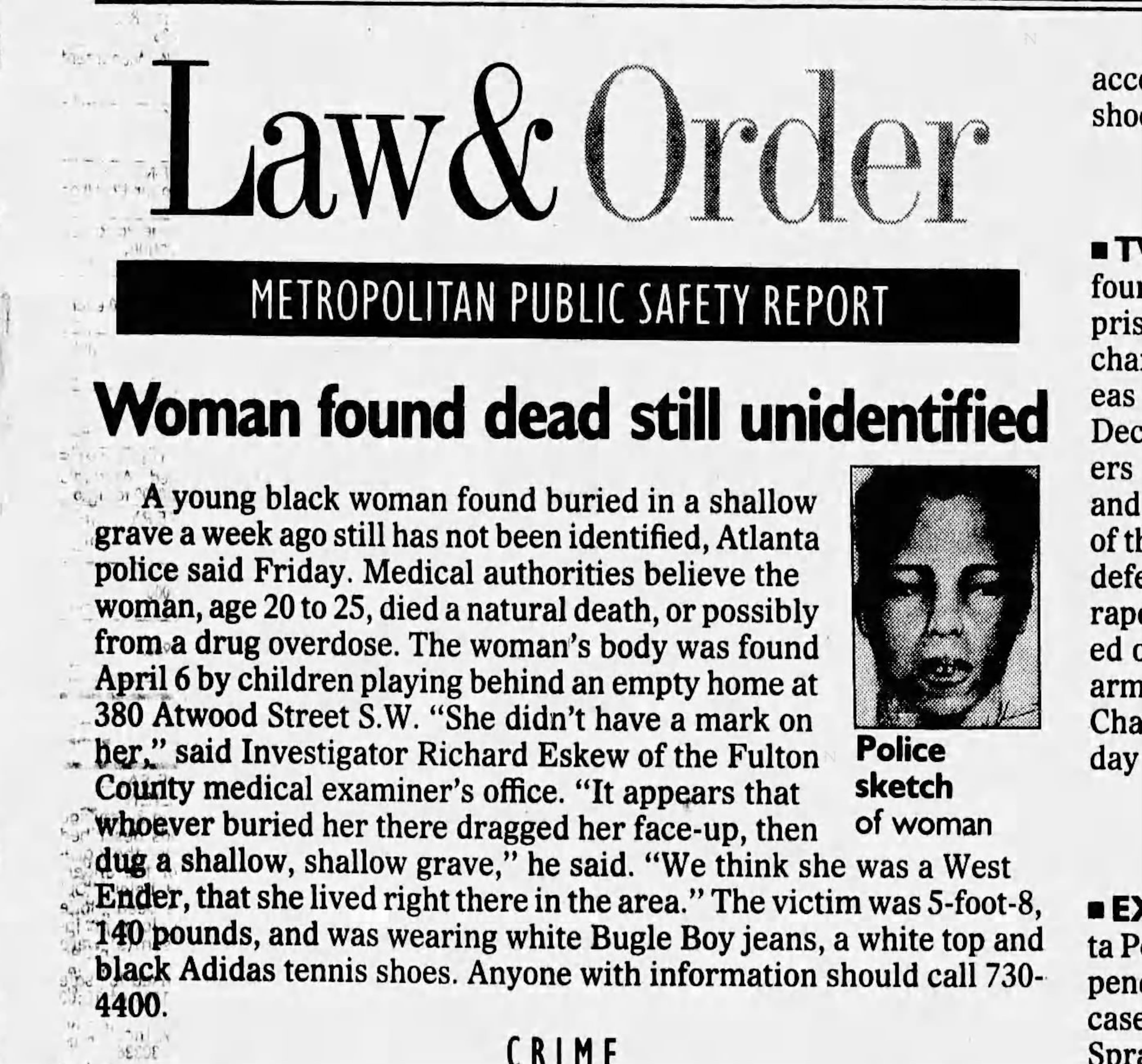 The Atlanta Journal-Constitution published a short story in April 1995 about a young woman found dead behind a home.