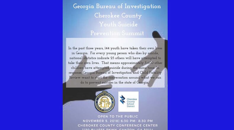 Cherokee County schools and the GBI will hold a Youth Suicide Prevention Summit on Nov. 5 in Canton. CHEROKEE COUNTY SCHOOL DISTRICT