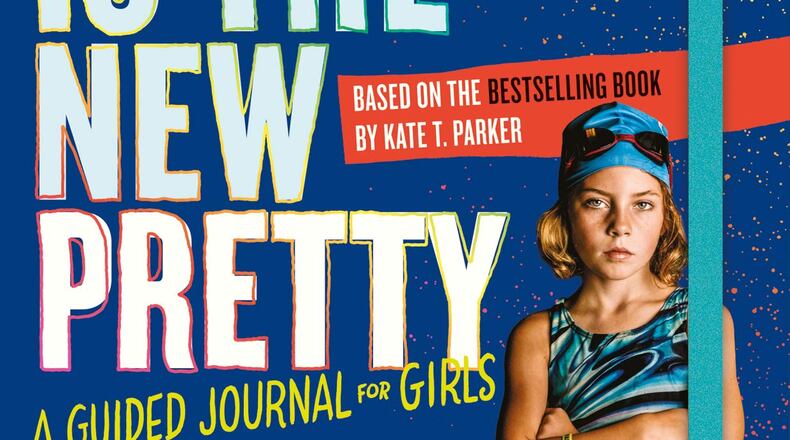 “Strong Is the New Pretty: A Guided Journal for Girls”