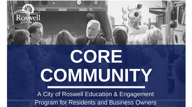 Roswell invites residents and business owners to apply for the city’s CORE community public engagement program, an in-depth look at city government that meets over nine free, weekly sessions starting March 18. CITY OF ROSWELL
