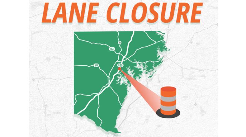 Lanes will be closed on Ga. 400 at Pilgrim Mill Road from 7 a.m. to 3 p.m. daily this week for a highway widening project. FORSYTH COUNTY